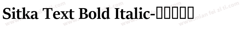 Sitka Text Bold Italic字体转换